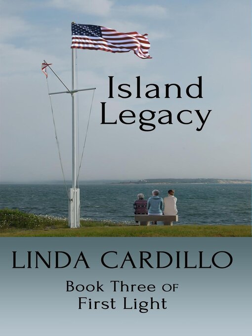 Title details for Island Legacy by Linda Cardillo - Available